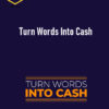 Duston McGroarty – Turn Words Into Cash