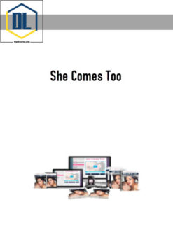 She Comes Too