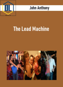 John Anthony – The Lead Machine