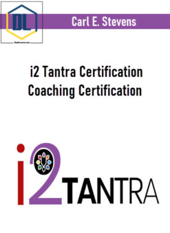 Carl E. Stevens – i2 Tantra Certification Coaching Certification