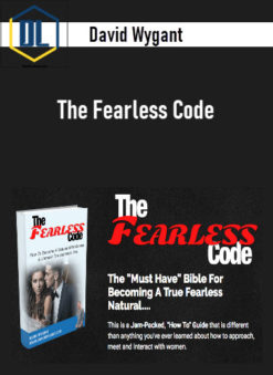 David Wygant - The Fearless Code