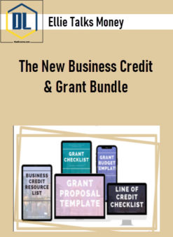 Ellie Talks Money - The New Business Credit & Grant Bundle