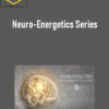 Eric Thompson - Neuro-Energetics Series