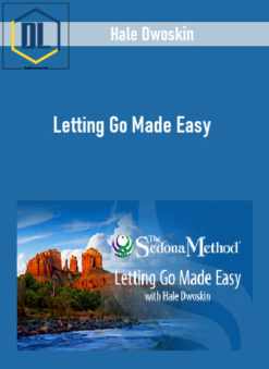 Hale Dwoskin – Letting Go Made Easy