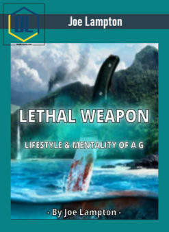 Joe Lampton – Lethal Weapon – Lifestyle And Mentality Of AG