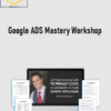 Kasim Aslam – DigitalMarketer – Google ADS Mastery Workshop