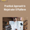 Rajandran R - Practical Approach to Ninjatrader 8 Platform