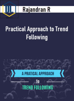 Rajandran R – Practical Approach to Trend Following