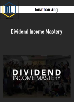 Jonathan Ang – Dividend Income Mastery