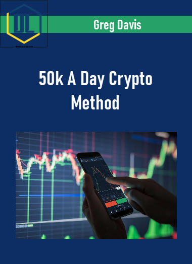 Greg Davis – 50k A Day Crypto Method 3 395