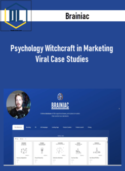 Brainiac - Psychology Witchcraft in Marketing + Viral Case Studies