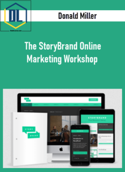 Donald Miller – The StoryBrand Online Marketing Workshop