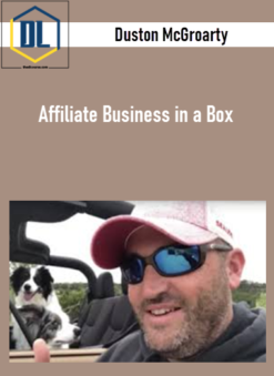 Duston McGroarty – Affiliate Business in a Box