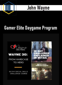 John Wayne – Gamer Elite Daygame Program