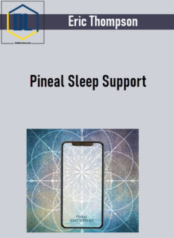 Eric Thompson - Pineal Sleep Support