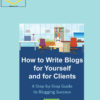 Heather Robson - How To Write Blogs For Yourself and For Clients