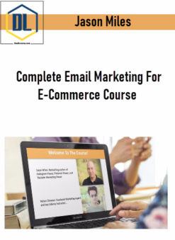 Jason Miles – Complete Email Marketing For E-Commerce Course