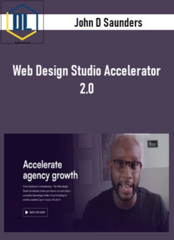 Web Design Studio Accelerator 2.0 by John D Saunders