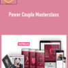 Lewis Mocker – Power Couple Masterclass