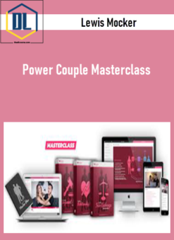 Lewis Mocker – Power Couple Masterclass