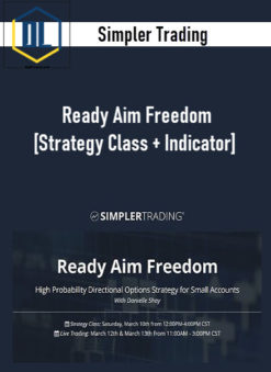 Simpler Trading – Ready Aim Freedom [Strategy Class + Indicator]