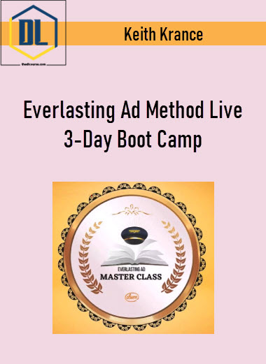 Keith Krance – Everlasting Ad Method Live 3-Day Boot Camp 4 510