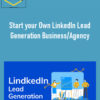 Start your Own LinkedIn Lead Generation Business/Agency