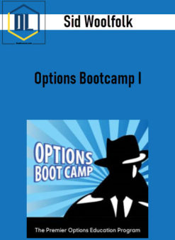 Sid Woolfolk – Options Bootcamp I