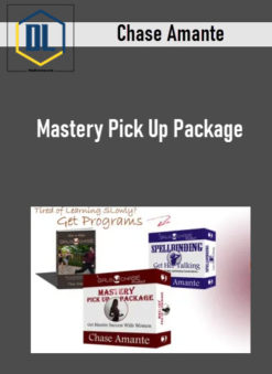 Chase Amante – Mastery Pick Up Package