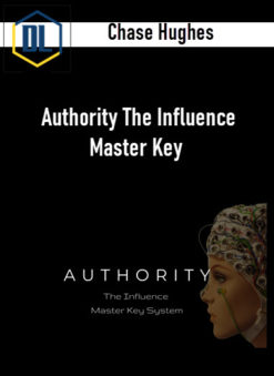 Chase Hughes - Authority The Influence Master Key