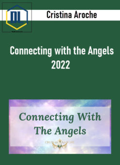 Cristina Aroche – Connecting with the Angels 2022