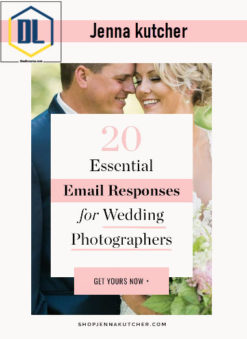 Jenna kutcher – 20 Essential Email Responses for Wedding Photographers