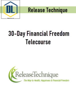 Release Technique – 30-Day Financial Freedom Telecourse