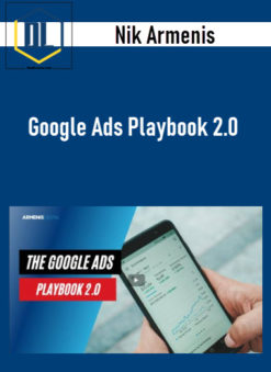 Nik Armenis – Google Ads Playbook 2.0