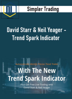 Simpler Trading – David Starr & Neil Yeager – Trend Spark Indicator