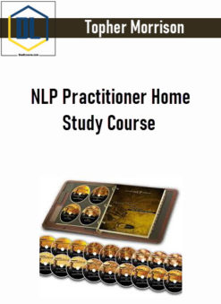 Topher Morrison – NLP Practitioner Home Study Course