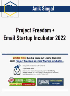 Anik Singal – Project Freedom+ Email Startup Incubator 2022