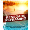 David Snyder – Renegade Reframing: Instant Conversational Belief Change CPI3