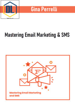 Gina Perrelli – Mastering Email Marketing & SMS