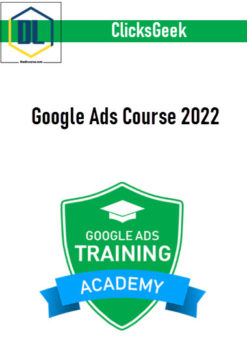 Google Ads Course by ClicksGeek 2022