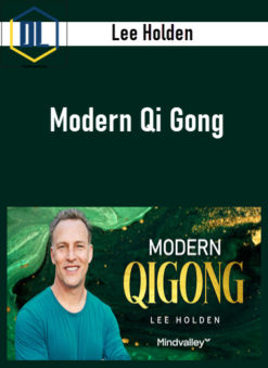 Lee Holden – Modern Qi Gong