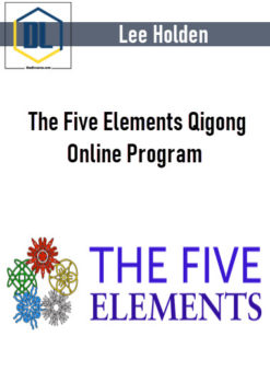 Lee Holden – The Five Elements Qigong Online Program