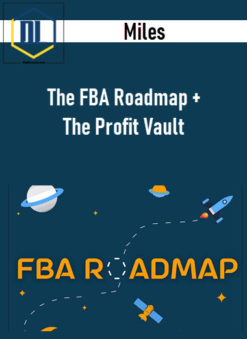 Miles - The FBA Roadmap + The Profit Vault