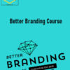 Caroline Winegeart – Better Branding Course