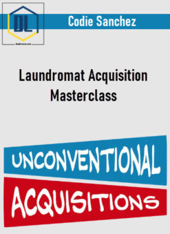 Codie Sanchez – Laundromat Acquisition Masterclass