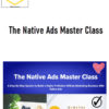 David Ford, Tom Bell – The Native Ads Master Class