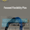 GMB Fitness – Focused Flexibility Plus