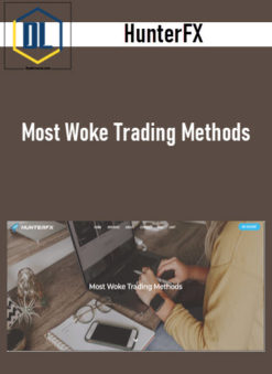 HunterFX – Most Woke Trading Methods