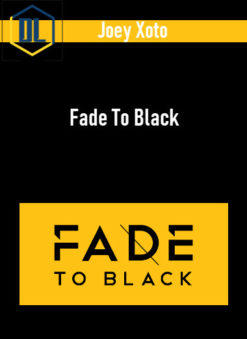 Joey Xoto – Fade To Black