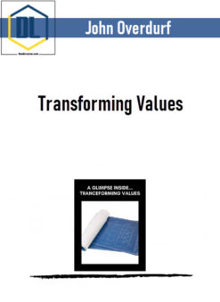 John Overdurf – Transforming Values